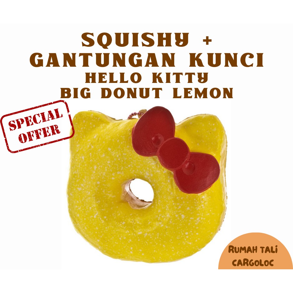 SQUISHY + Gantungan Kunci HELLO KITTY BIG DONUT LEMON