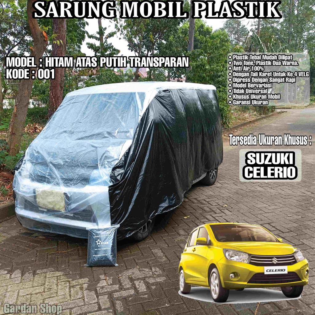 Sarung Mobil Plastik SUZUKI CELERIO Hitam Atas Putih Transparan Full Anti Air