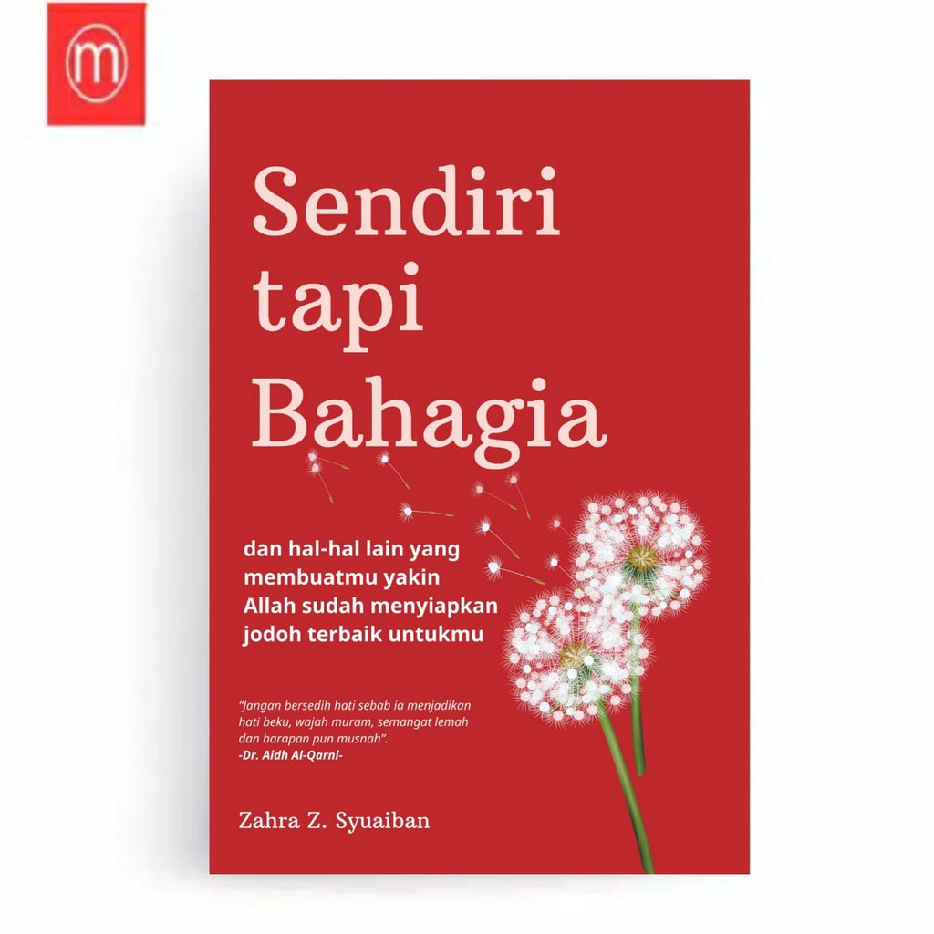 Sendiri Tapi Bahagia Dan Hal Hal Lain Yang Membuatmu Yakin Allah Sudah Menyiapkan Jodoh Terbaik Unt Shopee Indonesia