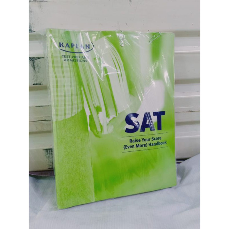 

SAT Raise Your Score-Even More-Handbook - Kaplan