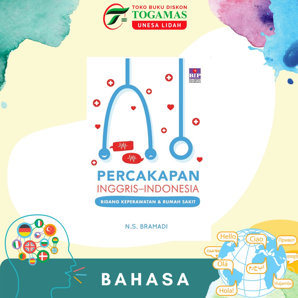 PERCAKAPAN BAHASA INGGRIS - INDONESIA BIDANG KEPERAWATAN DAN RUMAH SAKIT KARYA NS. RAHMADI