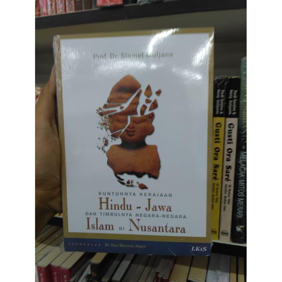 BUKU RUNTUHNYA KERAJAAN HINDU JAWA DAN TIMBULNYA NEGARA NEGARA ISLAM