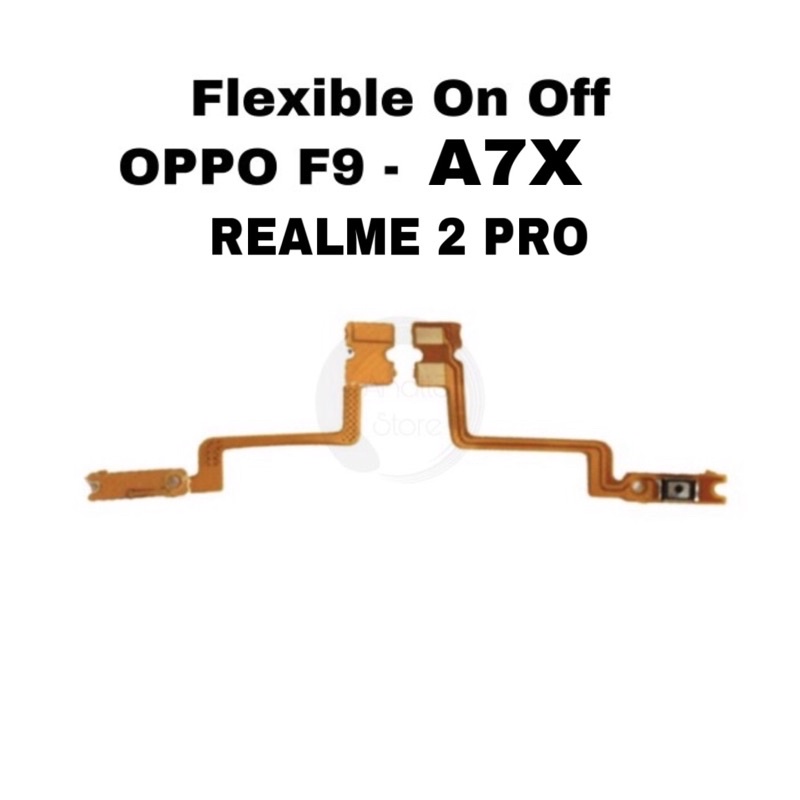 Flexible POWER On Off OPPO F9 / Realme 2 PRO / A7X - FLEX FLEXIBEL FLEKSIBEL SWITCH