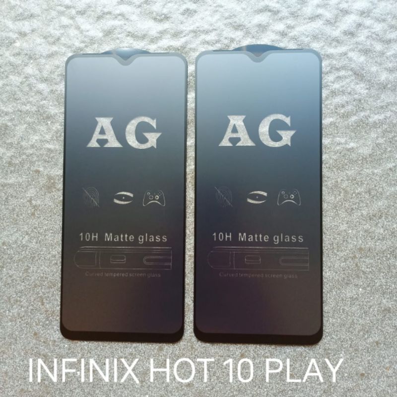 (TG-KACA MATTE) TEMPERED GLASS MATTE INFINIX HOT 8/ HOT 9 PLAY/ HOT 10 PLAY/ HOT 10S FULL SCREEN ANTI GLARE