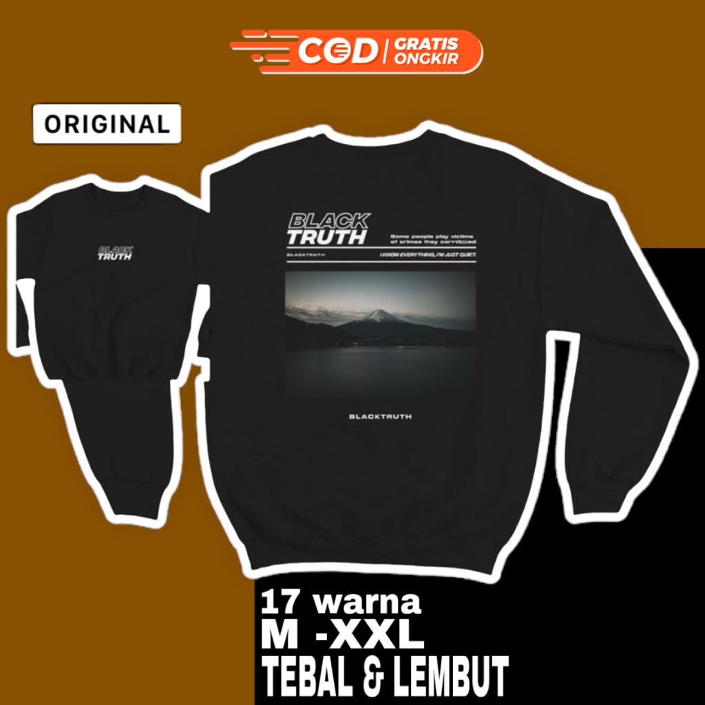 SWEATER BASIC DEPAN BELAKANG SABLON BLACK TRUTH SIZE M-XXL (PRIA&WANITA) kaos sweatshirt hoodie paka