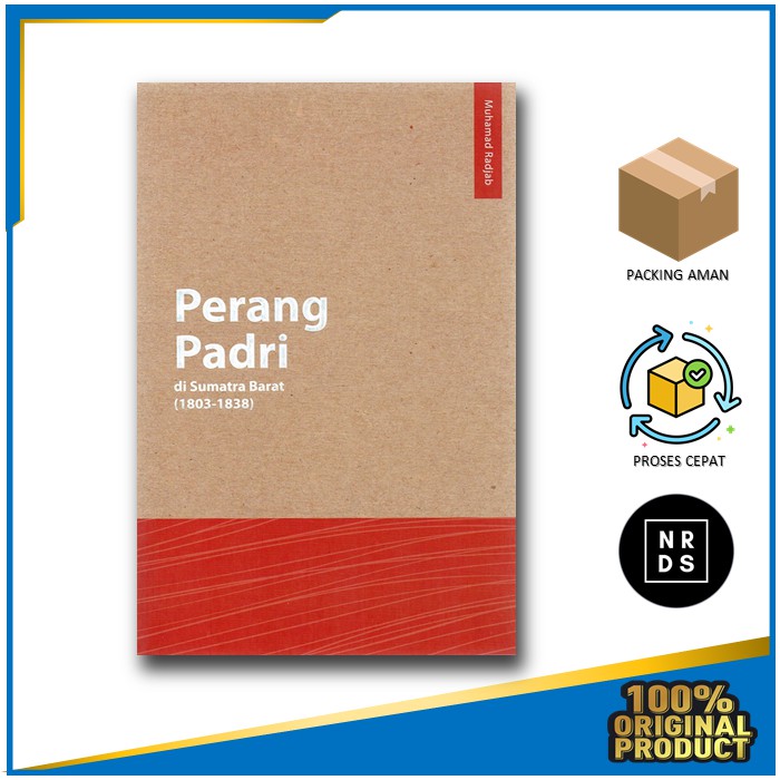 Perang Padri Di Sumatra Barat (1803-1838) Muhamad Radjab