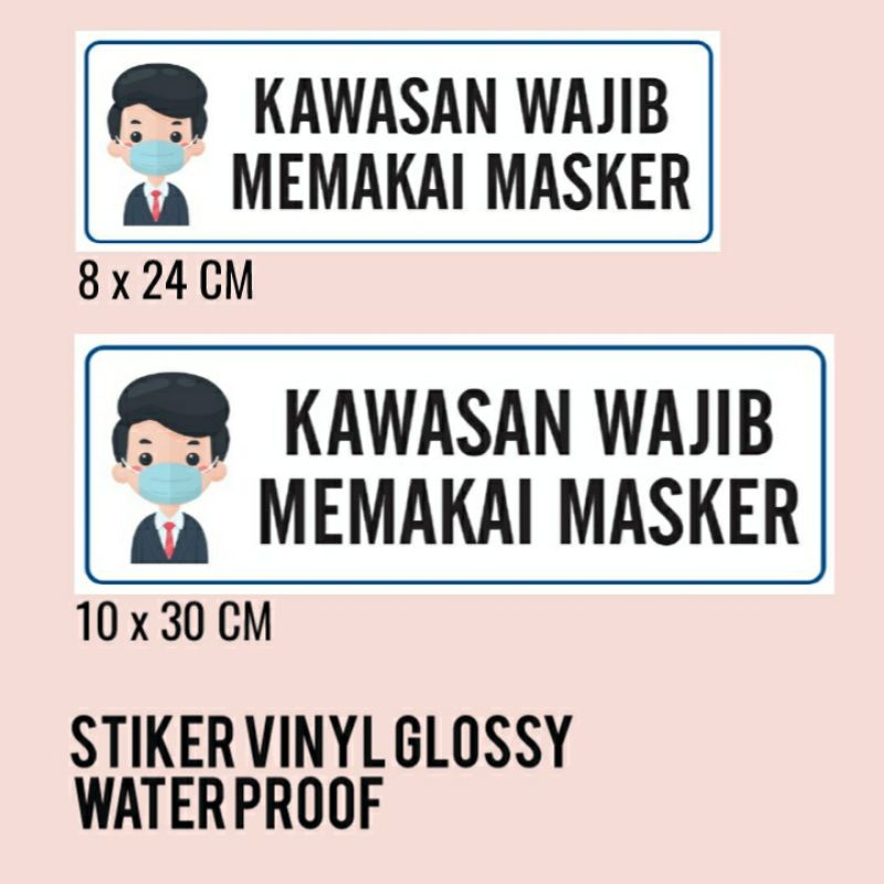 

STIKER VINYL KAWASAN MAJIB PAKAI MASKER
