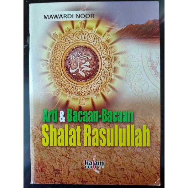 

[ORIGINAL] Buku Saku Arti Bacaan Shalat Rasulullah oleh H. Marwadi Noor