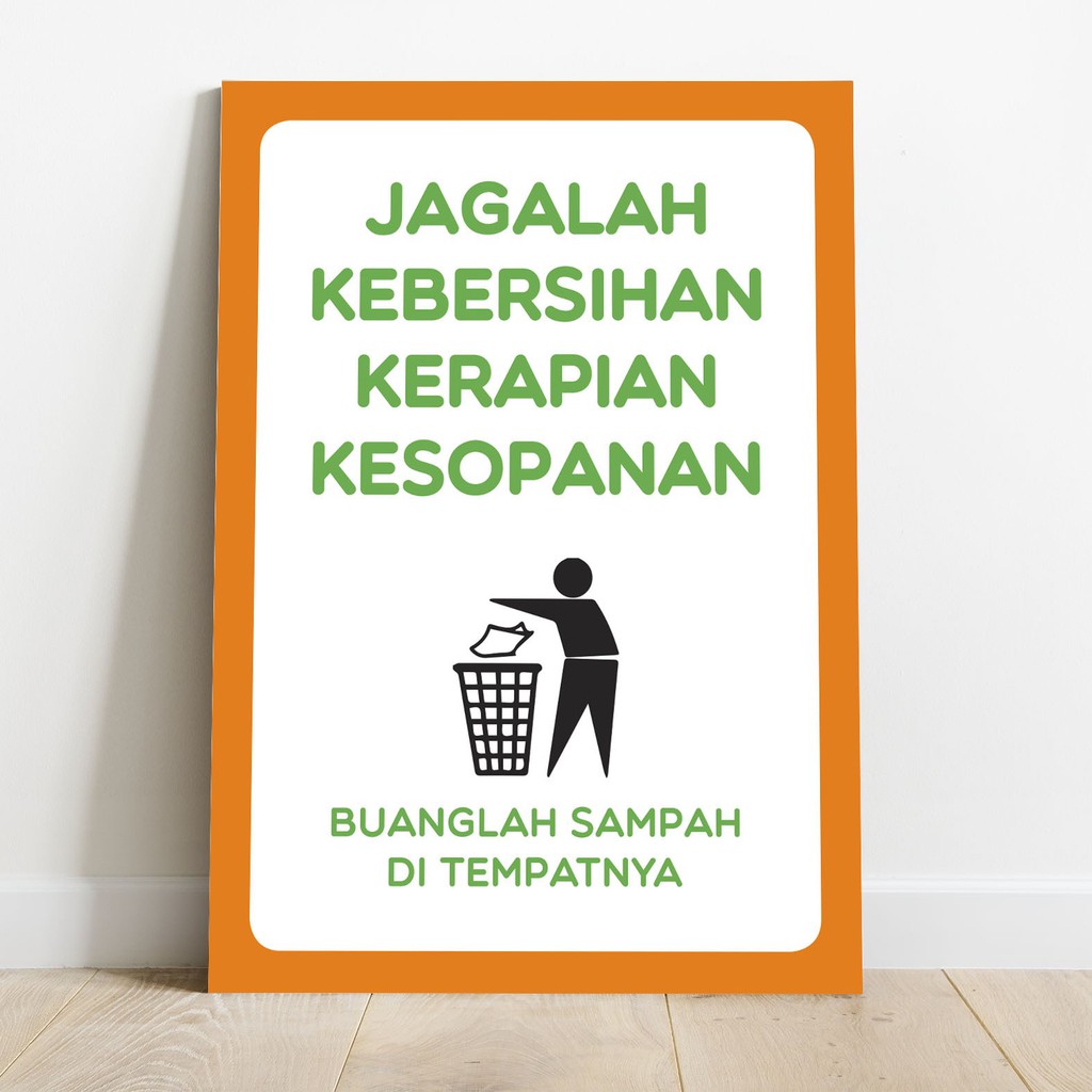 Jual POSTER JAGALAH KEBERSIHAN KERAPIHAN KESOPANAN BUANGLAH SAMPAH PADA TEMPATNYA RULE SEKOLAH