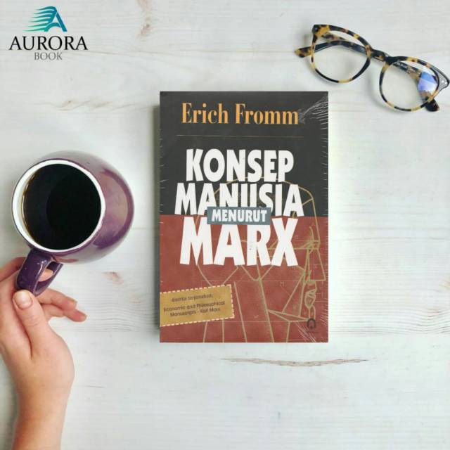 Jual KONSEP MANUSIA MENURUT MARX - ERICH FROMM - ORIGINAL | Shopee ...