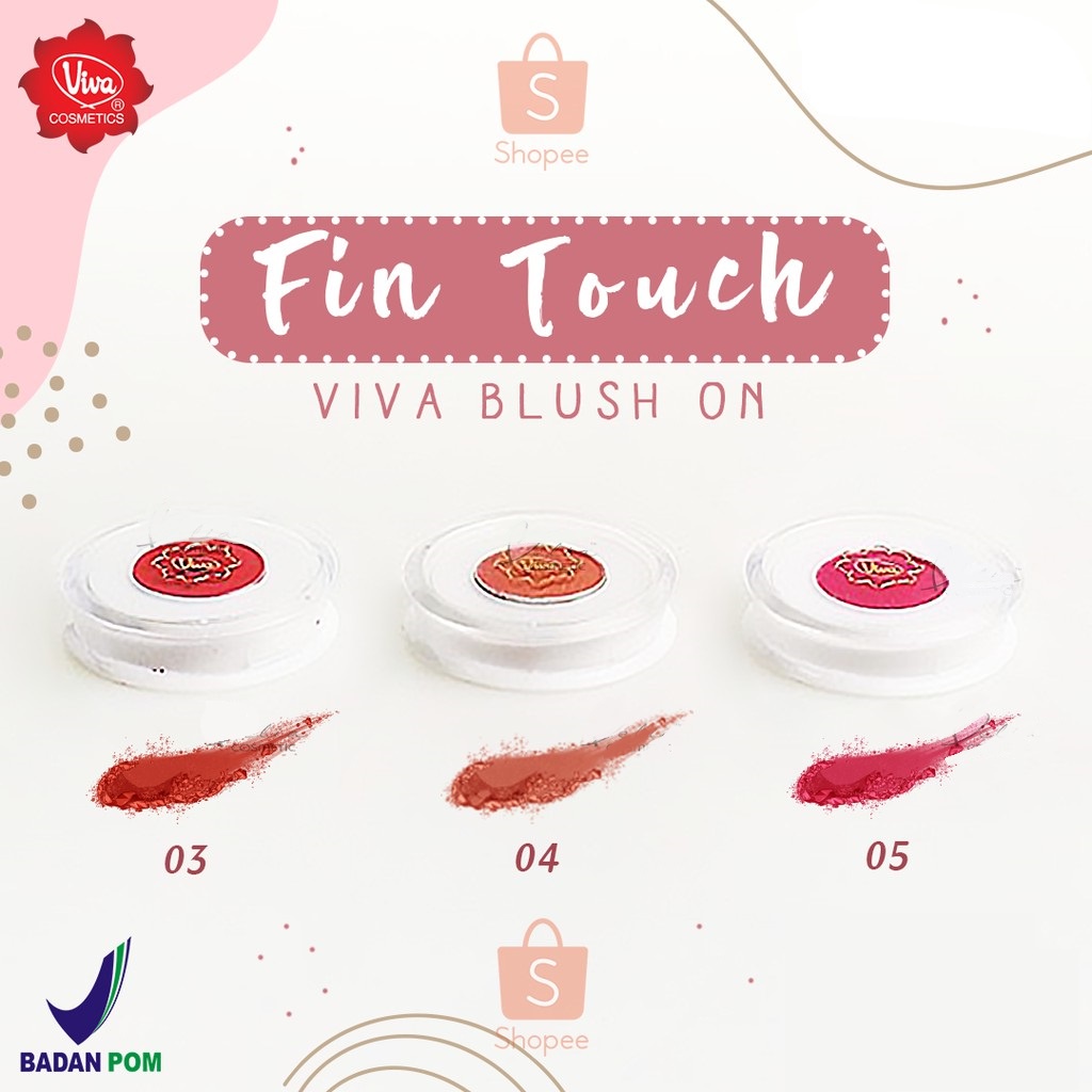 VIVA Fin Touch (BLUSH ON) Finishing Touch - 2 gr (tersedia 3 varian warna) Kosmetik Arjuna
