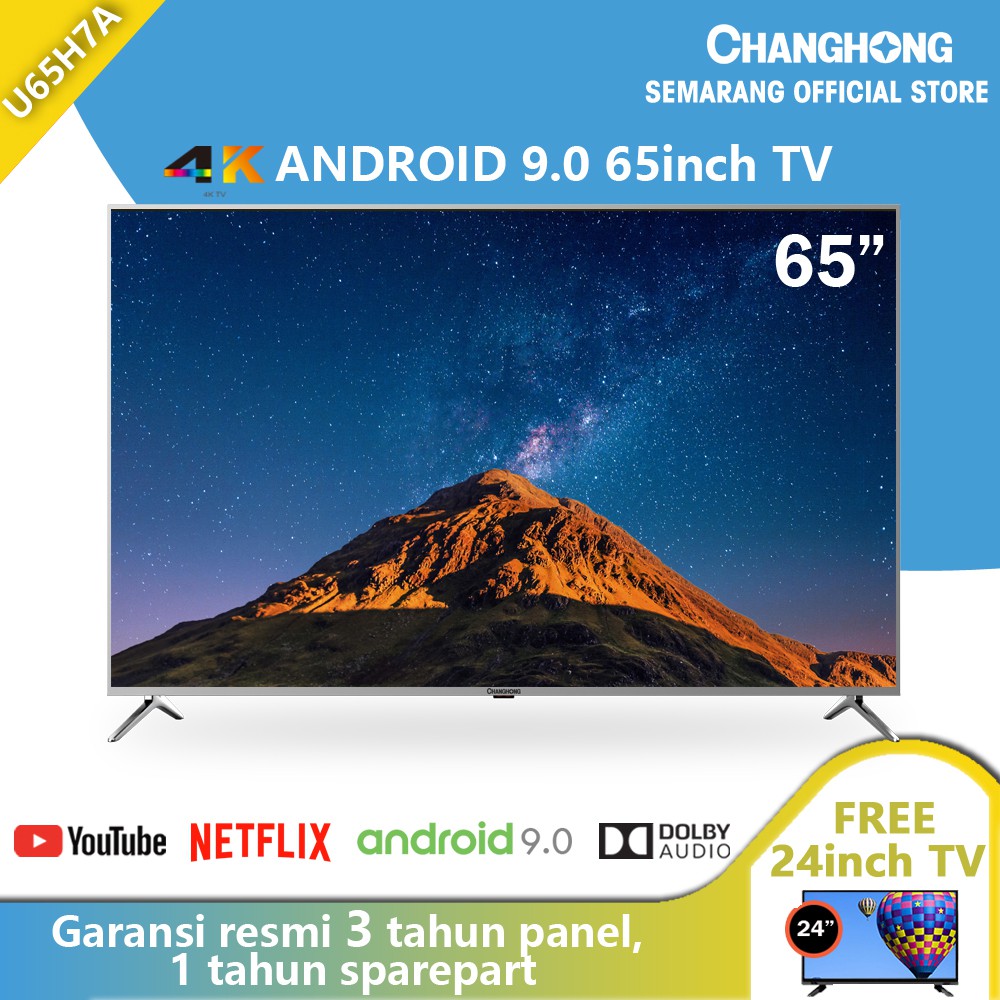 

Changhong Semarang TV LED 65Inch 4K UHD Android 9.0 Smart TV Tipe U65H7A