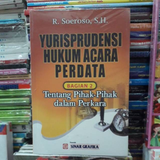 Yurisprudensi hukum acara perdata bagian 2 tentang pihak-pihak dalam perkara