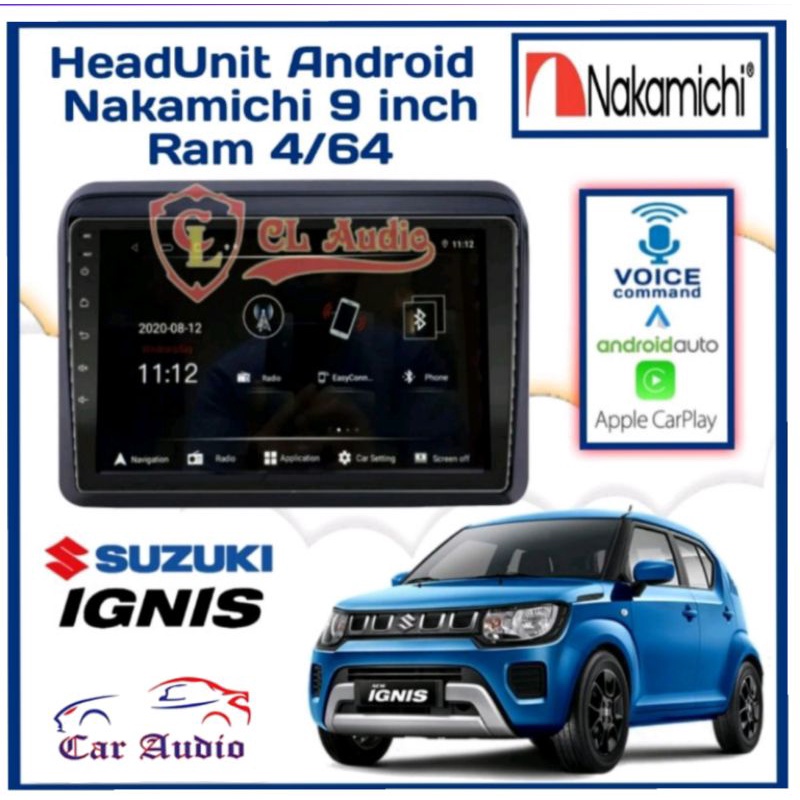 Head Unit NAKAMICHI ANDROID SUZUKI IGNIS RAM 4/64GB APPLE CARPLAY