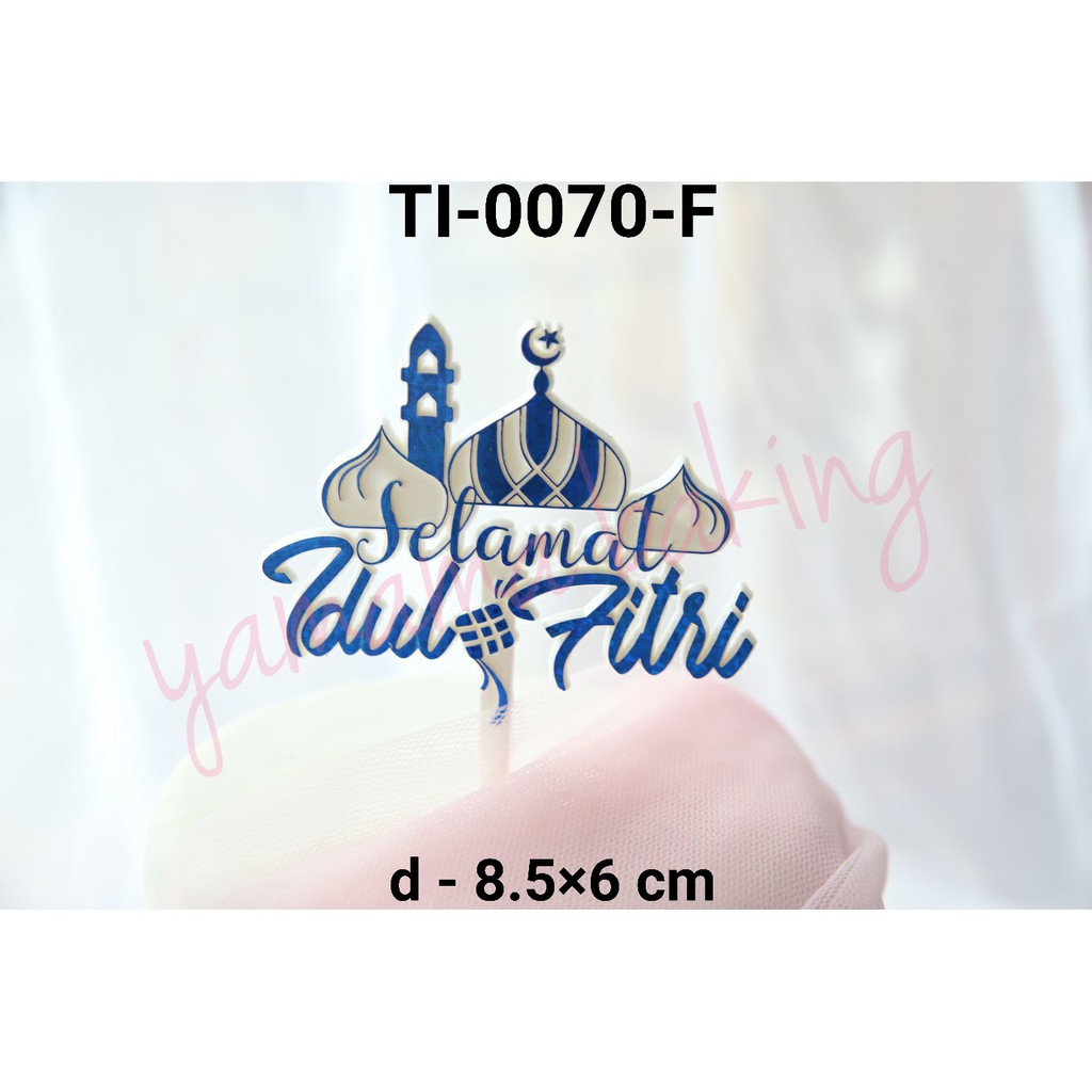 TI-0070-F Cake topper hiasan tulisan selamat idul fitri masjid biru