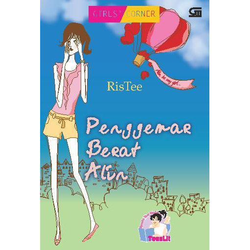 

POD:GIRLS` CORNER: PENGGEMAR BERAT ALIN *KET: CETAK ULANG CO