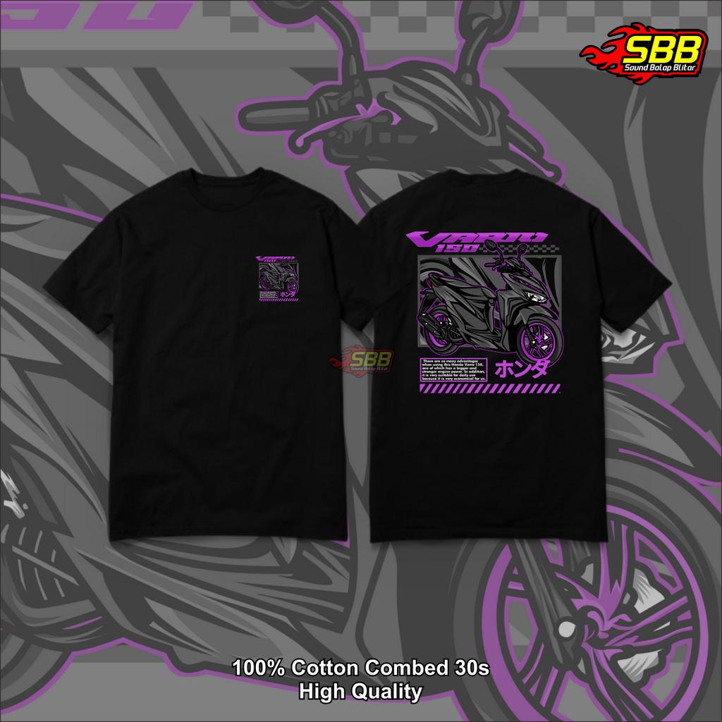 Kaos Racing Vario 160 Distro Katun Combed Soundbalapblitar