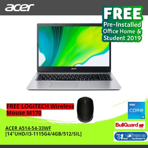 ACER A514-54-33WF [14"UHD/I3-1115G4/4GB/512/SIL] (NX.A23SN.002) FREE LOGITECH WIRELESS MOUSE M170