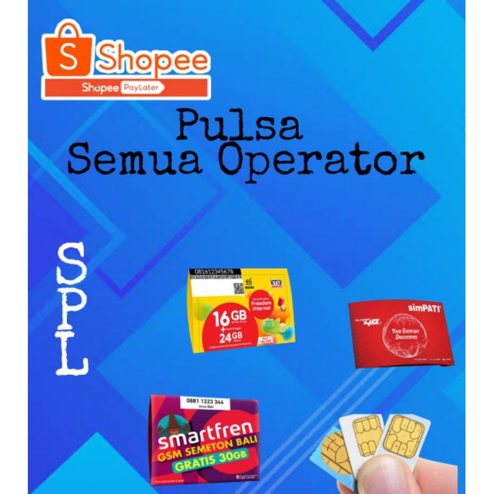 ISI PULSA SEMUA PERDANA OPERATOR SPAYLATER
