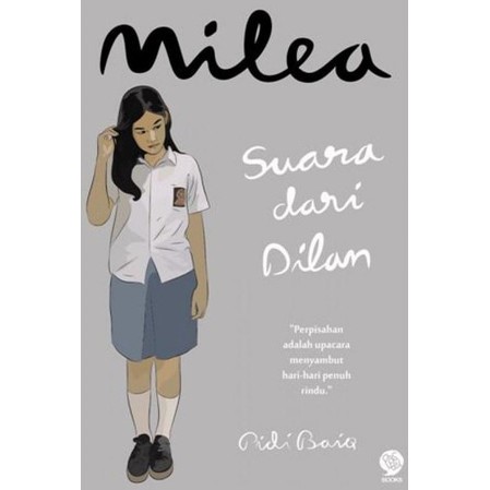 Milea Suara Dari Dilan oleh Pidi Baiq