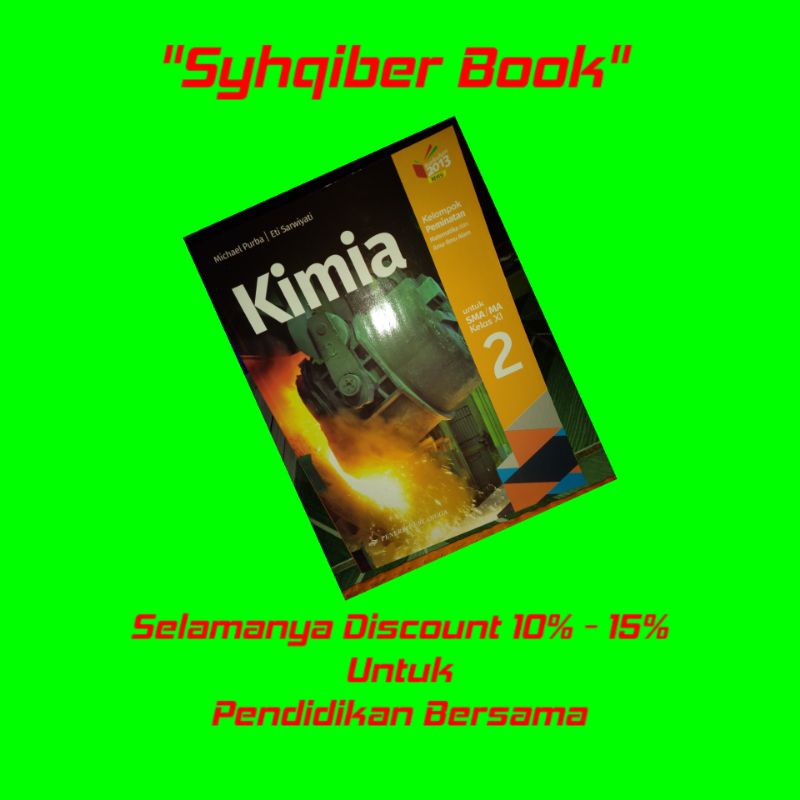 

Kimia Kelompok Peminatan SMA/MA kls 11(Michael Purba,Eti Sarwiyati)
