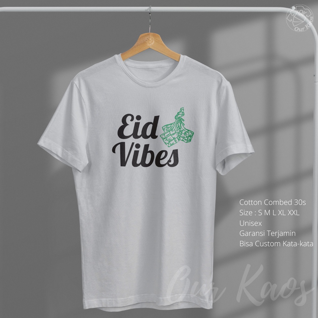 Kaos Lebaran Pria Keluarga Tema Idul Fitri Murah Keren Kata Kata Tulisan Eid Vibes Gambar Ketupat Ba