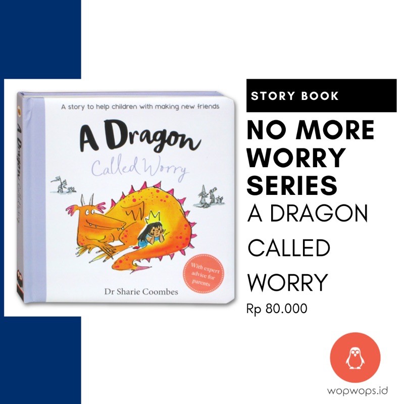 A Dragon Named Worry No More Worry Buku Cemas Making Friends Buku Berteman Anak Shopee Indonesia