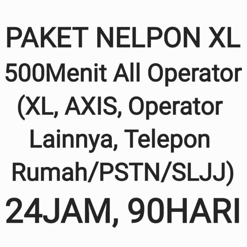 Paket Nelpon Telepon XL 500 Menit All Semua Operator 90 Hari Murah