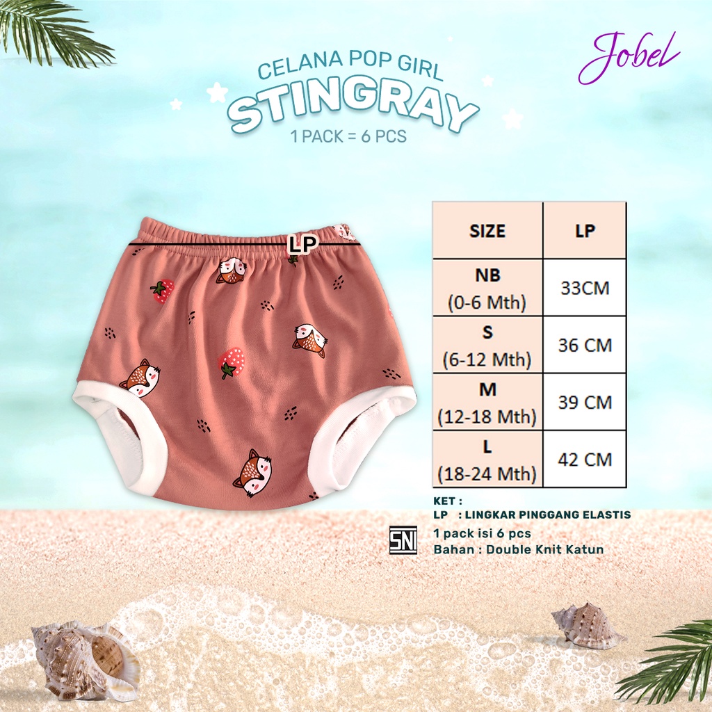 6 PCS Jobel x KAZEL  Celana Pop Girl Stingray / Summer Edition (0 sd 24 bulan) Celana Anak Pop Bayi