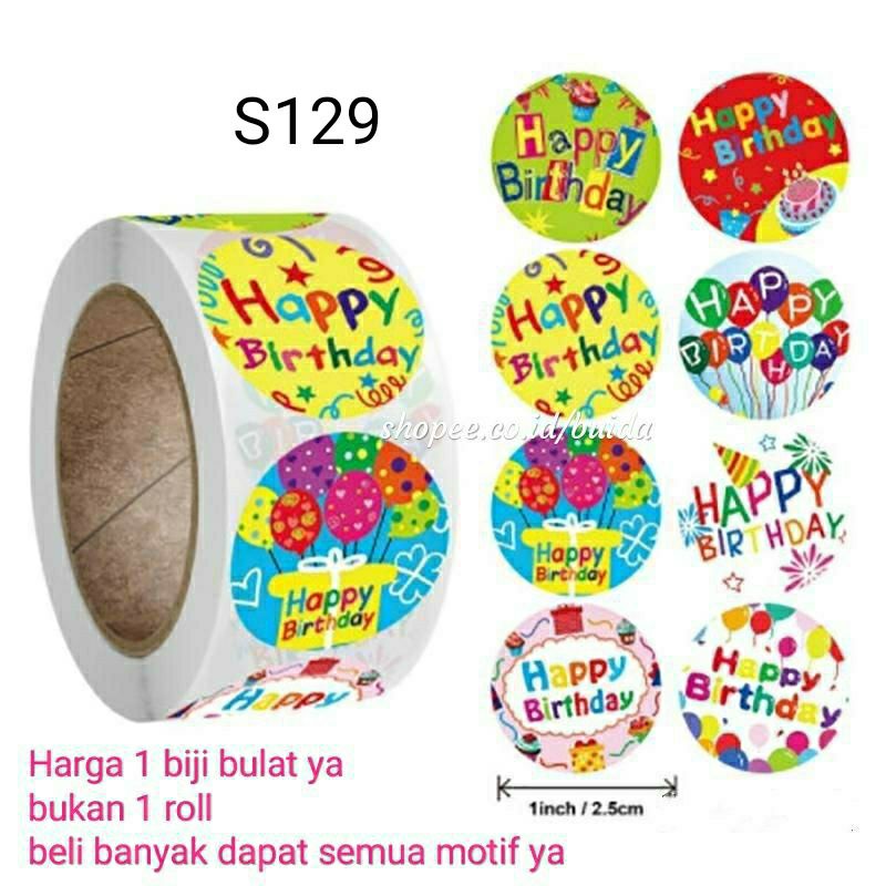 Stiker Sticker Happy Birthday Segel Kemasan Label Ucapan Selamat ulang tahun ultah ulangtahun kado gift box dus hampers dekorasi kartu ucapan hangtag topper kue tart parcel bingkisan souvenir hadiah-S 129