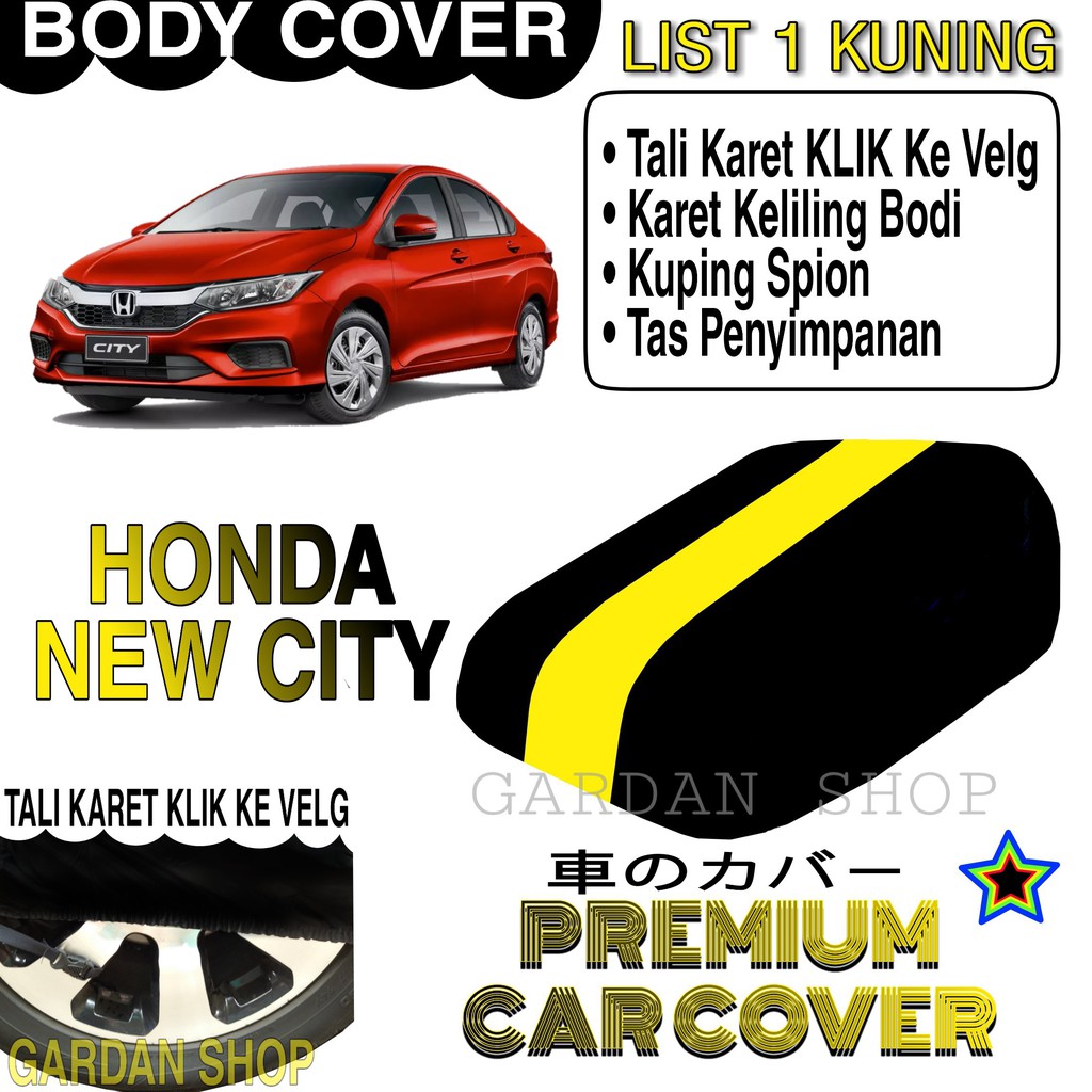 Body Cover HONDA NEW CITY List KUNING Penutup Pelindung Bodi Mobil Honda New City PREMIUM Yellow