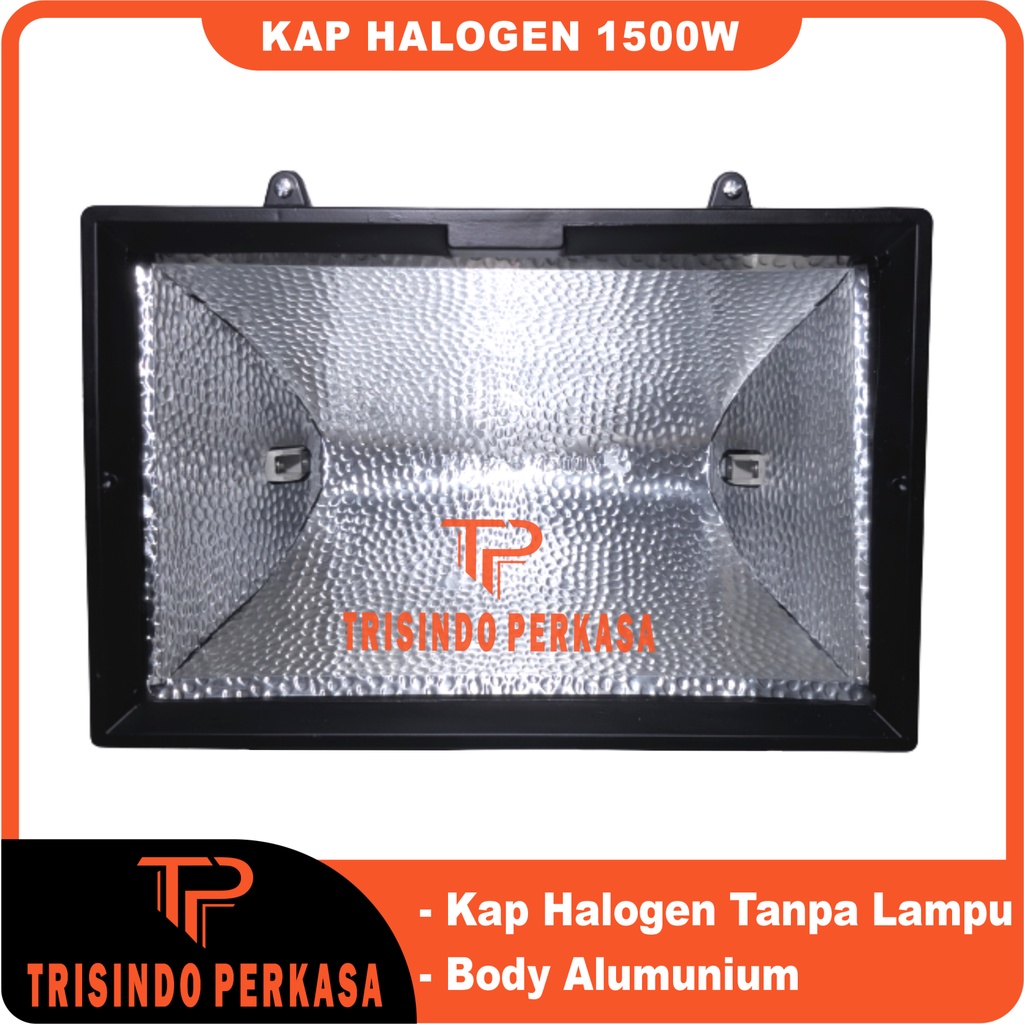 Kap sorot Halogen / Lampu Sorot Halogen 1500 Watt 1500w