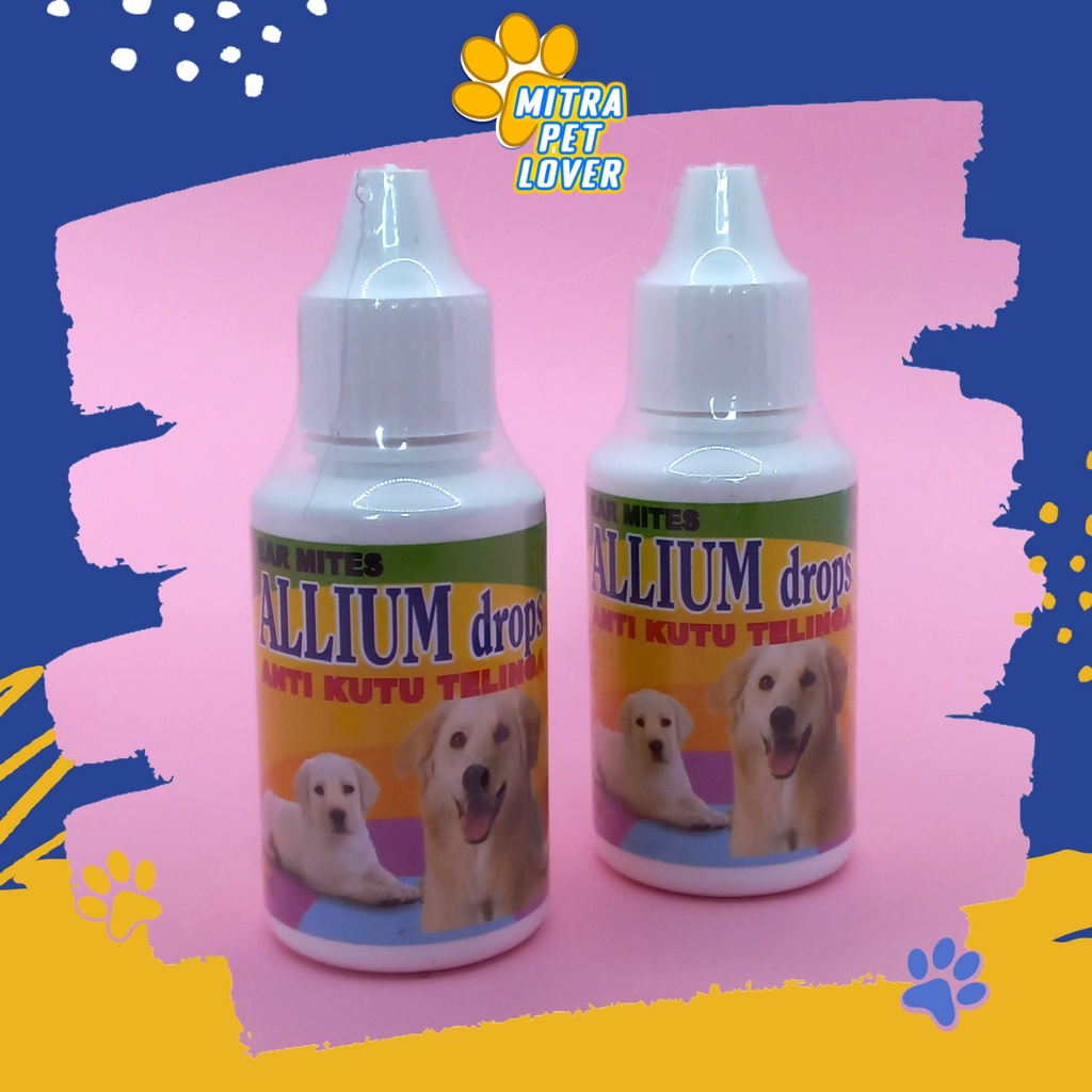 OBAT TETES ANTI KUTU TELINGA ANJING &amp; KUCING - ALLIUM DROPS 30ML - ORIGINAL UNTUK CAT DOG KITTEN - CEGAH RADANG TELINGA - MURAH - BERKUALITAS - PET ANIMAL HEALTHCARE AND VETERINARY TAMASINDO KESEHATAN DAN VITAMIN HEWAN BINATANG PELIHARAAN MITRAPETLOVER