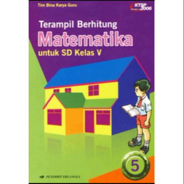 Terampil Berhitung Matematika Untuk Sd Kelas 5 Ktsp 2006 Erlangga Shopee Indonesia