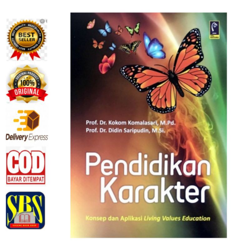 

PENDIDIKAN KARAKTER : KONSEP & APLIKASI