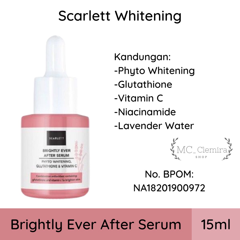 Scarlett Whitening Brightly Ever After Serum 15 ml BPOM Asli Original