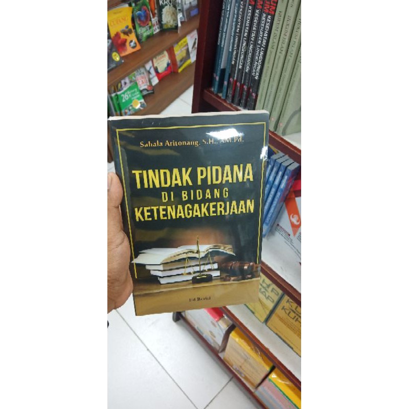 

TINDAK PIDANA DI BIDANG KETENAGAKERJAAN EDISI REVISI