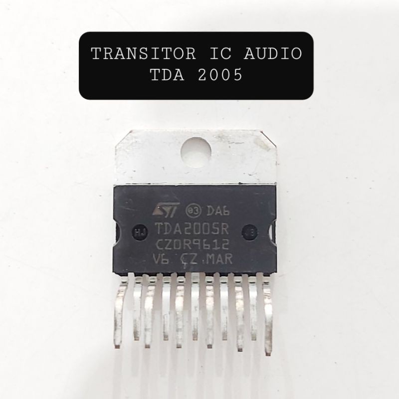 IC SUARA TDA 2005 R TRANSISTOR AUDIO TDA2005R