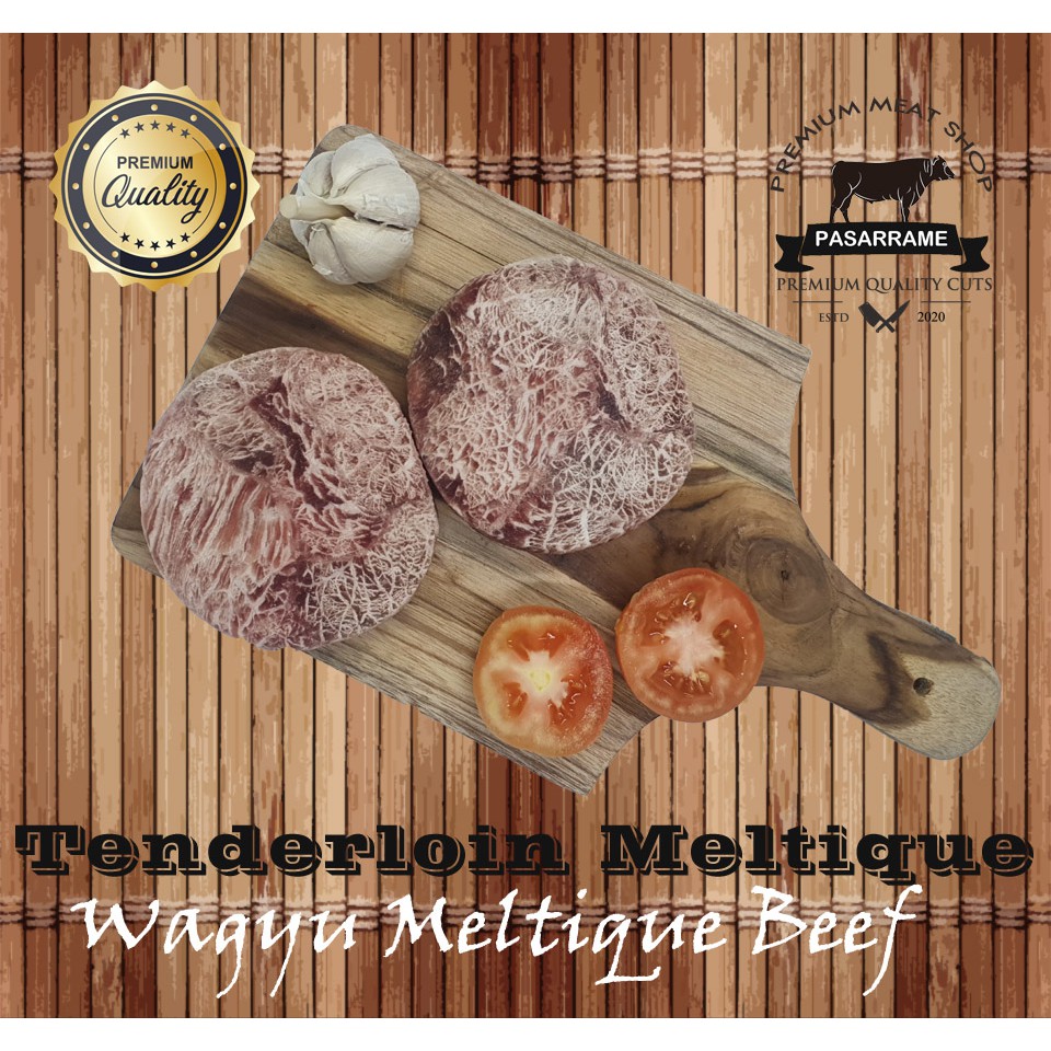 

Wagyu Meltique Beef Sirloin/ Rib Eye/ Tenderloin