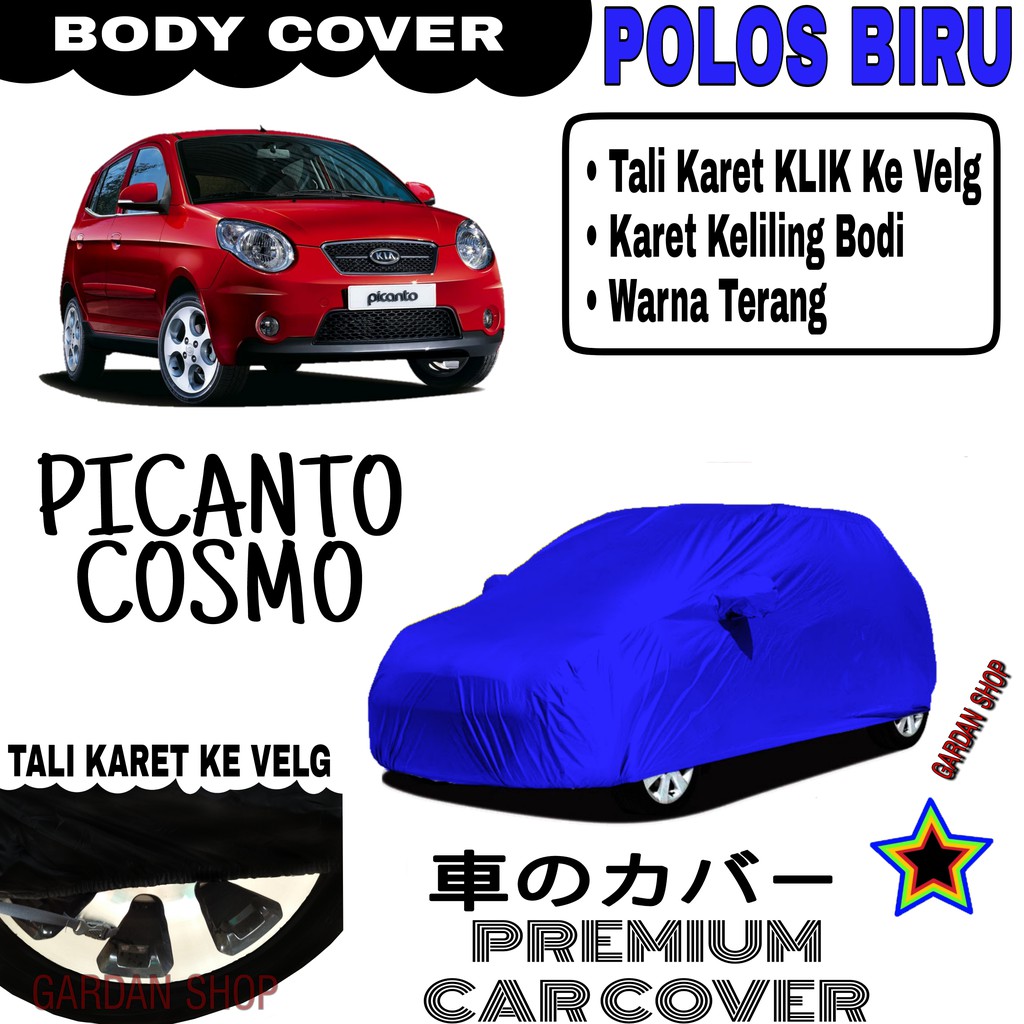 Sarung Mobil PICANTO COSMO Polos BIRU Body Cover Penutup Body Picanto PREMIUM Biru