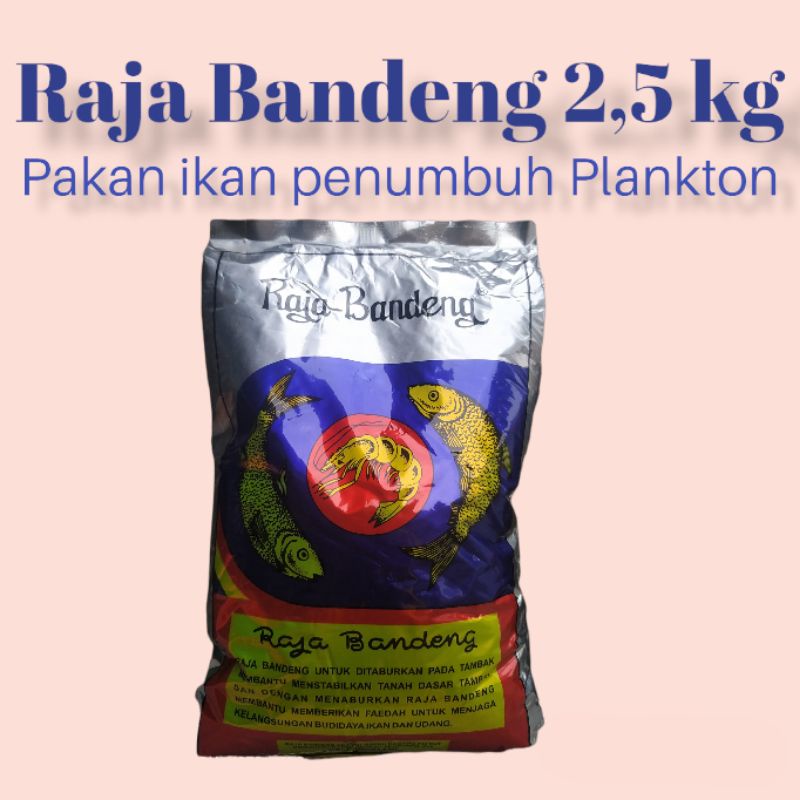 raja bandeng 2,5 kg pakan ikan penumbuh Plankton