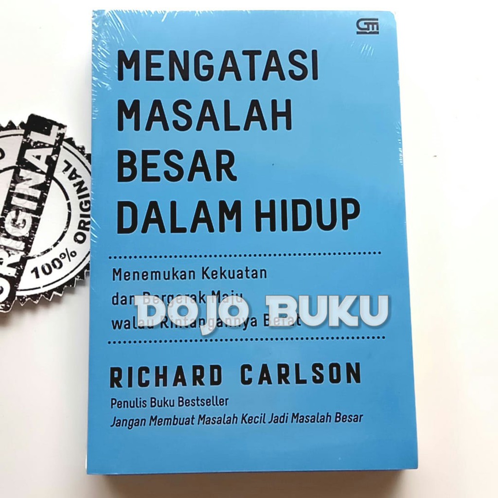 Mengatasi Masalah Besar dalam Hidup by Richard Carlson