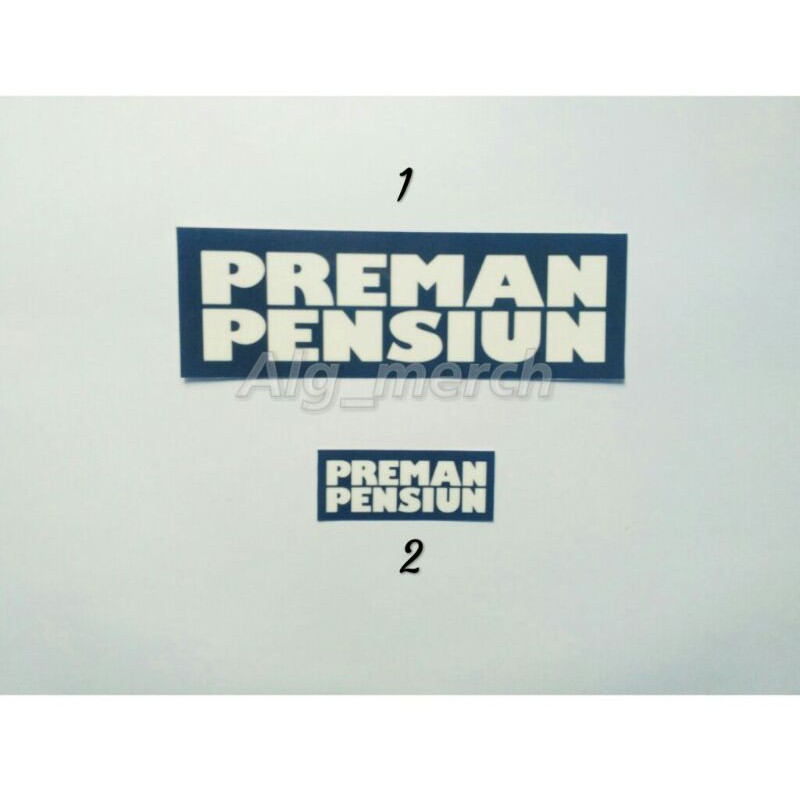 

Stiker Preman Pensiun