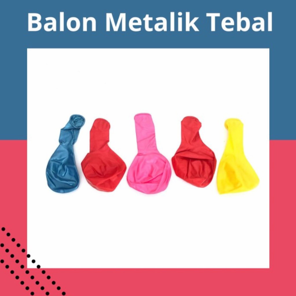 BALON METALIK /1PACK BALON ULANG TAHUN / BALON MAINAN