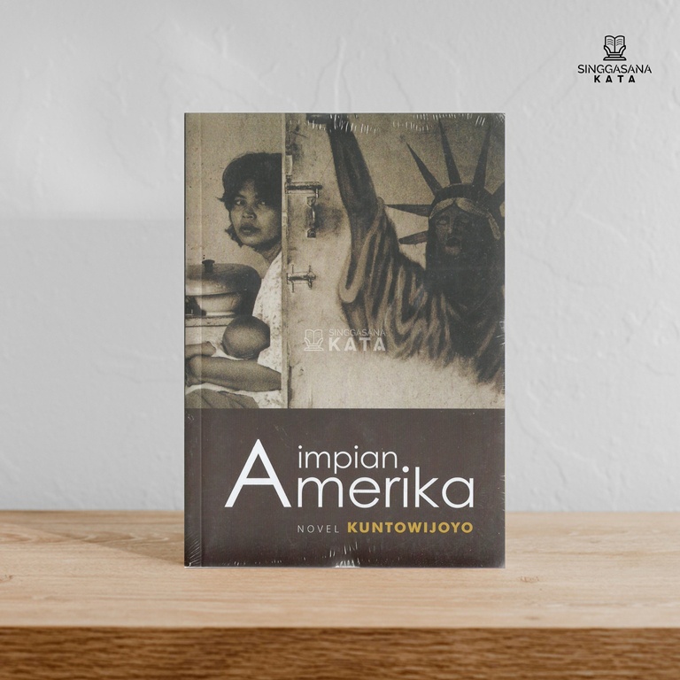 Impian Amerika (Novel) - Kuntowijoyo