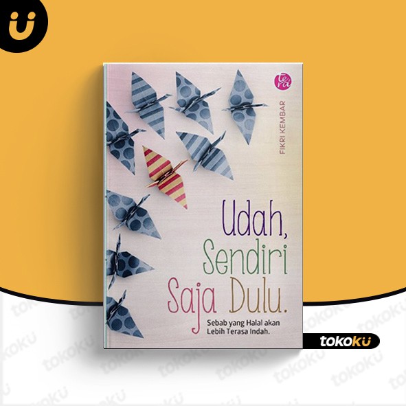 Udah Sendiri Saja Dulu Shopee Indonesia shopee