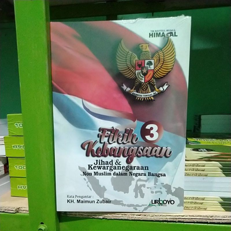 Fikih Kebangsaan Jihad dan Kewarganegaraan non Muslim dalam negara bangsa