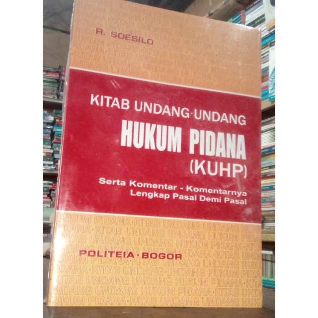 HUKUM PIDANA KUHP R. SOESILO