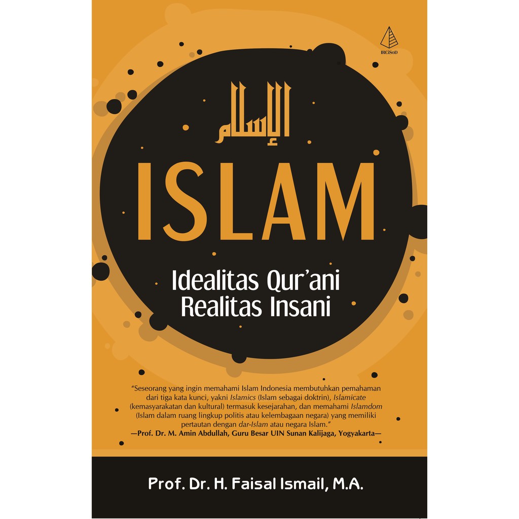 

Buku Islam Idealitas Qur'ani Realitas Insani