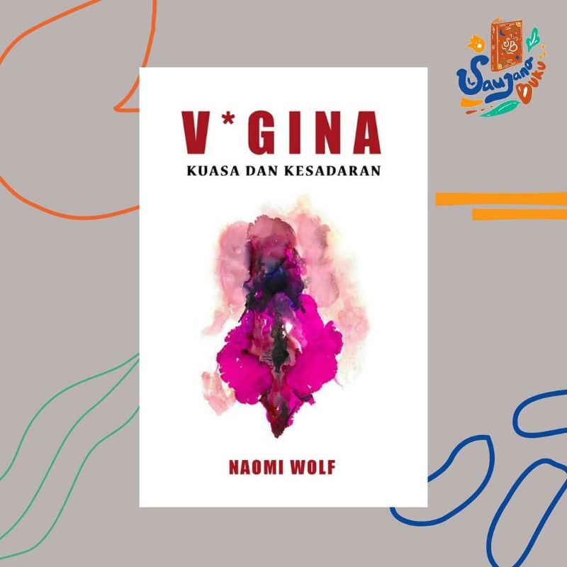 V*gina: Kuasa dan Kesadaran - Naomi Wolf